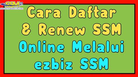 Setelah selesai segala urusan, anda boleh menggunakan ezbiz online untuk pendaftaran dan pembaharuan perniagaan secara online. Cara Daftar & Renew SSM Online Melalui ezbiz SSM - YouTube