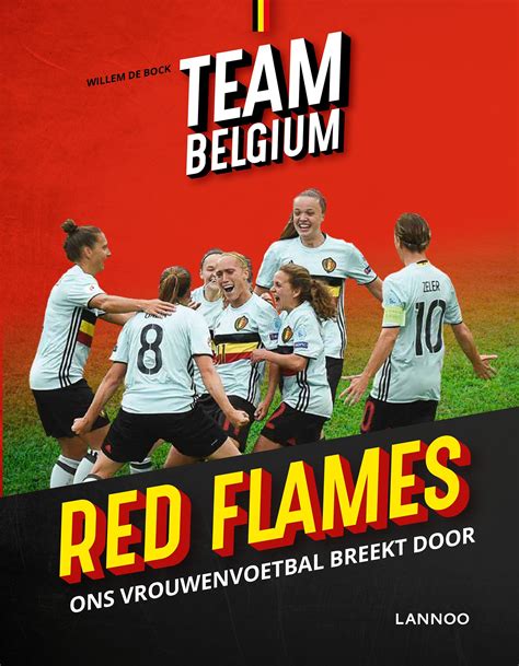 Red flame by azealia banks ! Team Belgium - Red Flames | Uitgeverij Lannoo