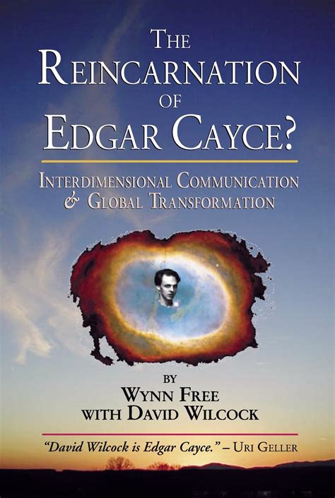Edgar cayce and david wilcock connections: Reincarnation Of Edgar Cayce by Wynn Free - Penguin Books Australia
