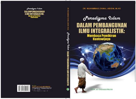 Sejarah telah membuktikan bahawa dengan ilmulah tamadun terbina dengan gemilang. (PDF) Paradigma Islam dalam Pembangunan Ilmu Integralistik ...