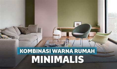 Check spelling or type a new query. Kombinasi Warna Cat Rumah Minimalis yang Bagus