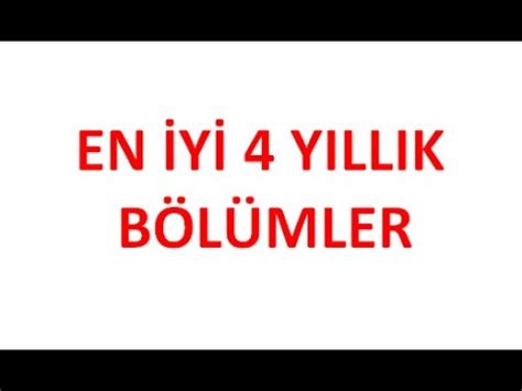 .bölümlerinin 2019 yerleştirme sonuçlarına göre 2020 için bölüm puanları, puan sıralaması, 4 yıllık bölümler ve kontenjanları. En İyi 4 Yıllık Bölümler 2021 - YouTube
