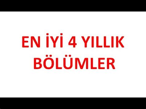 Maybe you would like to learn more about one of these? En İyi 4 Yıllık Bölümler 2021 - YouTube