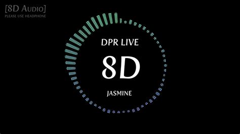 Well, 8d means that music moves in your headset from 8 8d audio for vr (virtual reality): 8D Audio DPR live - Jasmine - YouTube