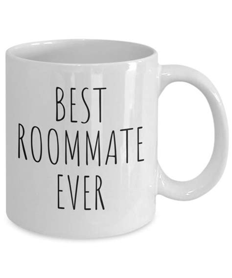 Present for one of my best friends! Best Roommate Ever Mug Roommate Gifts Roommate Mug Funny ...