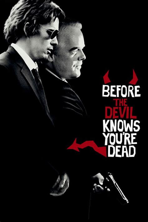 Sidney lumet's before the devil knows you're dead is an exceptionally dark story about a crime gone wrong and the complicated reasons behind it. Subscene - Subtitles for Before the Devil Knows You're Dead