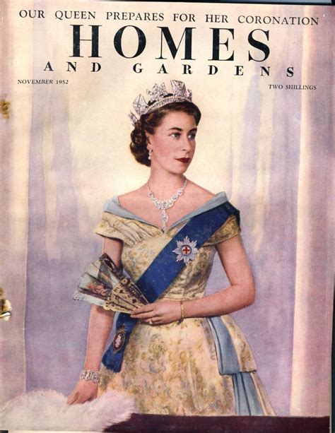 Elizabeth had assumed the responsibilities of the ruling monarch on february 6, 1952, when her father, king george vi, died. HOMES & GARDENS April 1952 Her Majesty Queen Elizabeth II ...