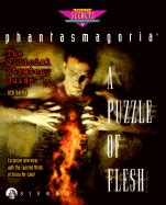 A puzzle of the flesh. Phantasmagoria: A Puzzle of Flesh: The Official Strategy ...