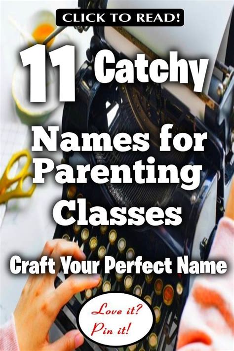 11 Catchy Names for Parenting Classes - Craft Your Perfect ...
