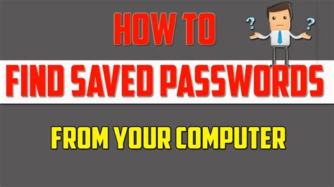 The solution most computer users employ is allowing the web browser to save the passwords. How To Find saved passwords? | How to View Saved Passwords ...