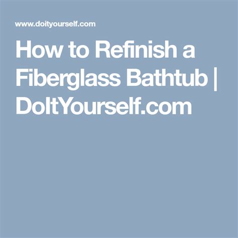 Stop comparing yourself to others and start living your best life! How to Refinish a Fiberglass Bathtub | DoItYourself.com ...