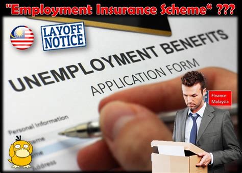 What is employee insurance scheme (eis) provide financial aid to employees who have been retrenched and have not found alternative employment. Finance Malaysia Blogspot