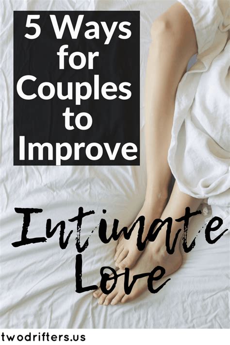 After reading, maybe you'll decide it's time to evolve your vows when you finally say them a second time, out loud. 5 Tried-and-True Tips For Building Intimacy in a Relationship