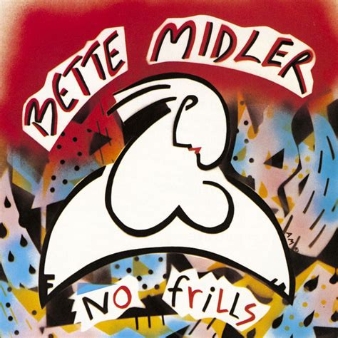 To help promote her upcoming album it's the girls! Bette Midler - No Frills | LetsLoop