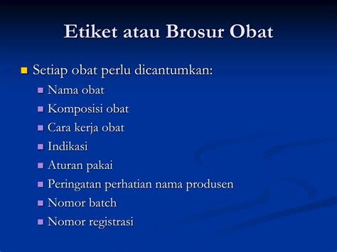 Etiket adalah suatu sikap seperti sopan santun atau aturan lainnya yang mengatur hubungan antara kelompok manusia yang beradab dalam pergaulan. PPT - OBAT BEBAS (OBAT TANPA RESEP) PowerPoint ...