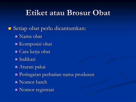 Etiket adalah suatu sikap seperti sopan santun atau aturan lainnya yang mengatur hubungan antara kelompok manusia yang beradab dalam pergaulan. PPT - OBAT BEBAS (OBAT TANPA RESEP) PowerPoint ...