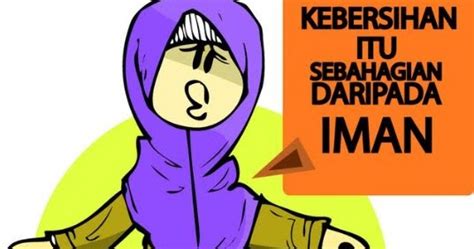 Lengkapilah separuh imanmu dengan cara menjaga kebersihan. Tips Menjaga Kebersihan Lingkungan dan Manfaatnya ~ Contoh ...