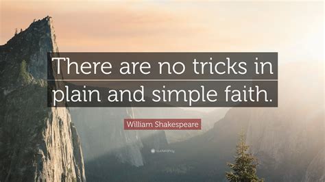 Learn the important quotes in hamlet and the chapters they're from, including why they're important and what they mean in the context of the book. William Shakespeare Quote: "There are no tricks in plain ...