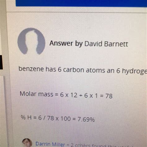 The reaction conditions such as. What is the percent composition of hydrogen (H) in benzene ...