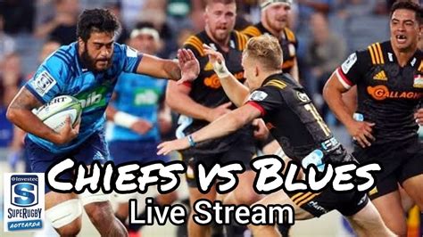 Please note that you can change the channels yourself. Chiefs vs Blues | Super Rugby Aotearoa | Live Stream (No ...