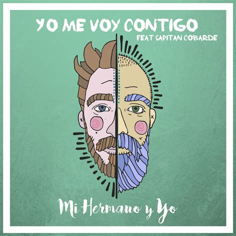 Karol g camilo contigo voy a muerte letra lyrics.mp3. Yo me voy contigo, a song by Mi Hermano y Yo on Spotify