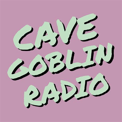 I will be the dm for all of them so if you want to see their side. Cave Goblin Radio (podcast) - Cave Goblin Network | Listen ...