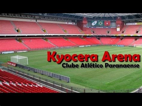 Bad team, good stadium do what? Kyocera Arena - Clube Atlético Paranaense - YouTube