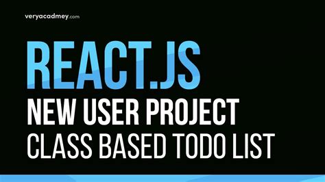 React is a javascript library for building user interfaces. Learn React JS - Class Based - New user project - To Do ...