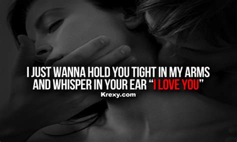 Lovethispic is a place for people to share life quotes pictures, images, and many other types of photos. I Love You Quotes - I just wanna hold you tight in my arm ...