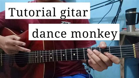 They say, oh my god, i see the way you shine / take your hands, my dear dance monkey is a song by australian singer tones and i, released as the second single from her. "DANCE MONKEY"  Chord gampang pomula - YouTube