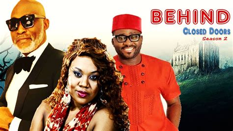 With smiles on their faces,many tend to hide the truth.but by the actions of these characters. Behind Closed Door 2 - Nigerian Nollywood Movie - YouTube