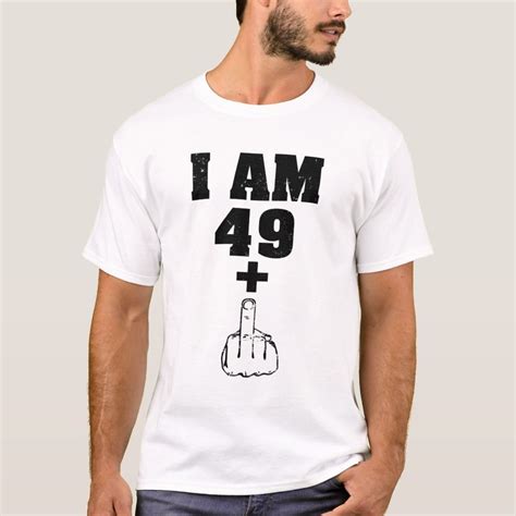 4.7 out of 5 stars 21. I am 49 plus 1 funny 50th birthday men shirt, Men's, Size ...