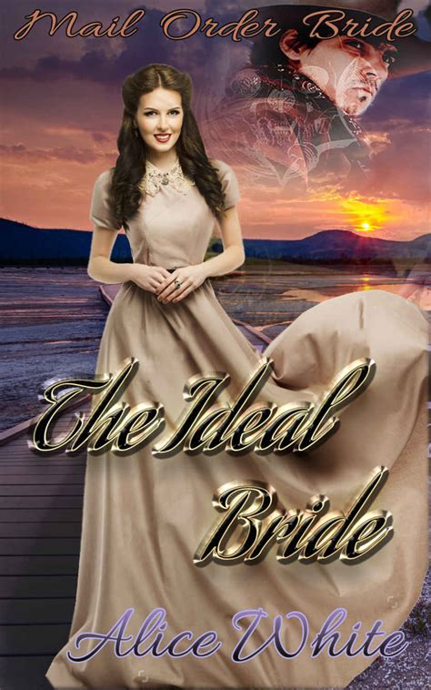 Inescapable (road to kingdom book #1) does this book interest you? Romance: Mail Order Bride "The Ideal Bride" Clean ...