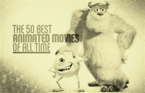 This is my list of top 20 animated movies by mu choice, add in comments bellow your list.thanks for watching and dont forget to subscribe.best regards. The 50 Best Animated Movies of All Time | Complex