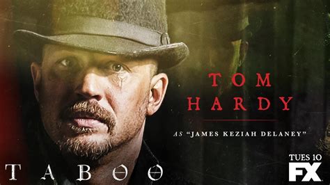 Tom hardy's 'taboo' on fx. TABOO - Tom Hardy | James delaney, Taboo, I movie