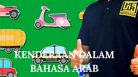 Baik alat transportasi yang modern seperti pesawat atau yang tergolong jadul. Kenderaan dalam bahasa arab | Jom hafal - YouTube