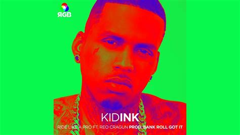 Halton hills, ontario, canada points : DOWNLOAD MP3: Kid Ink ft. Reo Cragun - Ride Like A Pro ...