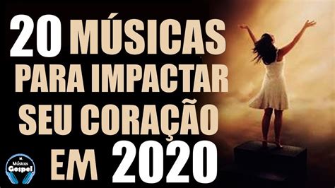 Is your network connection unstable or browser. Músicas Gospel 2020 Mais Tocadas - Louvores e Adoração ...