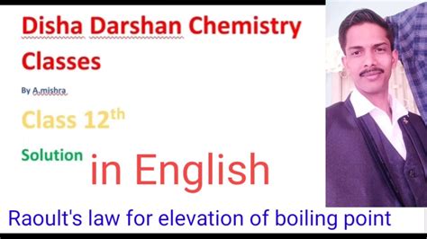 The ideal gas law assumes ideal behavior in which the intermolecular forces between dissimilar molecules. Raoult's law for elevation of boiling point - YouTube