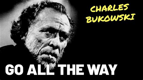 ''if youre going to try, go all the way. GO ALL THE WAY | The Immortal Philosophy Of CHARLES ...