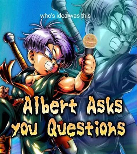 Maybe you would like to learn more about one of these? Alb Asks You Questions Episode 1- MayuriDrip | Dragon Ball Legends! Amino