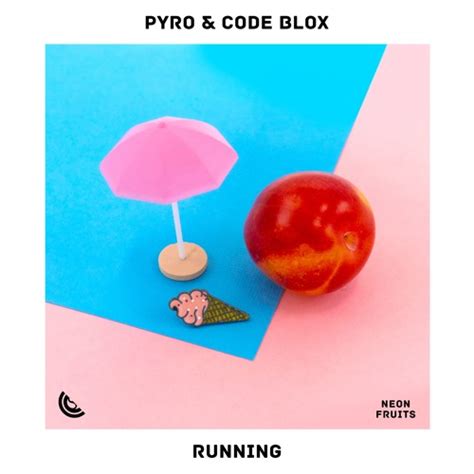 All you must do is pay a visit to the. Pyro & Code Blox - Running by Strange Fruits | Free ...
