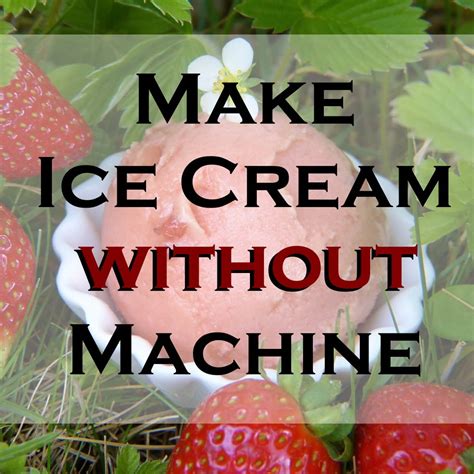 Jul 20, 2015 · fill the large pot with rock salt and ice, and nestle the small pot on top of it. Make Ice Cream without a Machine: Easy Step-by-Step ...