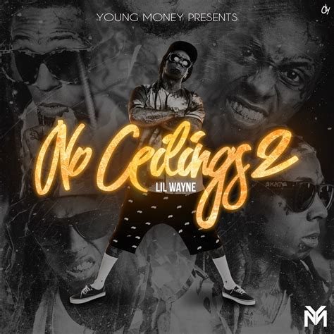Speaking of no ceilings, wayne linked with asap ferg and jay gwuapo on a track that's titled no ceilings. a video for the track, in which ferg raps, like wayne, i. Lil Wayne 'No Ceilings 2' Official Thread