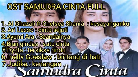 Download lagu mp3 & video: KUMPULAN LAGU OST SAMUDRA CINTA - YouTube