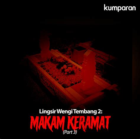 Lirik lingsir wengi oleh didi kempot. Lingsir Wengi Tembang 2: Makam Keramat (Part 3) - kumparan.com