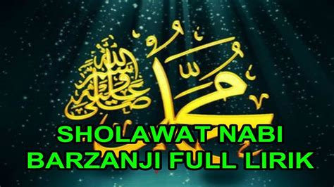 Download mp3 sholawat nabi gratis, ada 20 daftar lagu sholawat nabi yang bisa anda download. SHOLAWAT NABI (BARZANJI FULL LIRIK) - YouTube