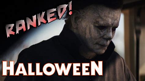 In ascending order, these are the best slasher movies of all time, ranked. EVERY HALLOWEEN MOVIE RANKED - YouTube