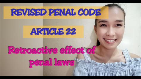 Its official long title is an act relating to criminal offences [throughout malaysia—31 march 1976, act a327; Revised Penal Code - Article 22 (Retroactive effect of ...