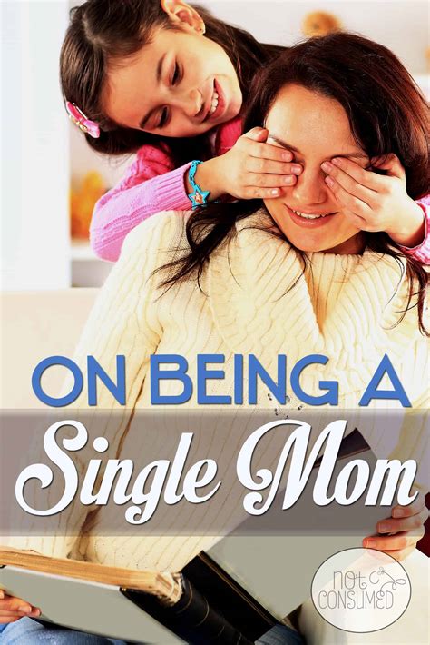 For single moms with a lower income, this means having a clean and affordable place to raise your kids. On being a single mom